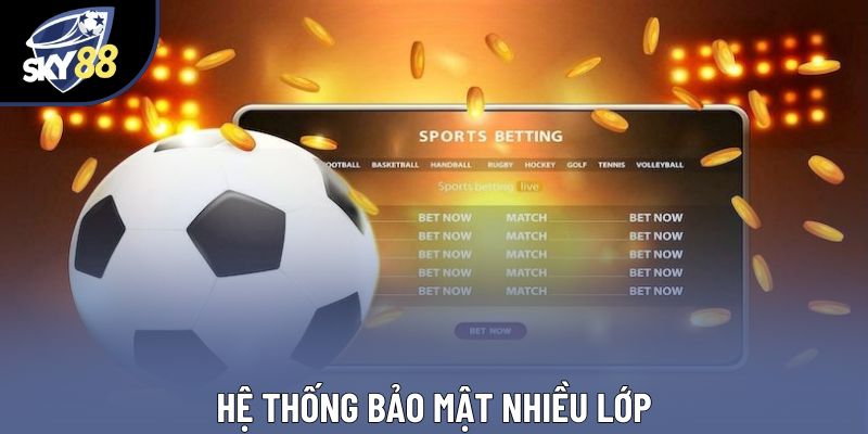 Hệ thống bảo mật nhiều lớp