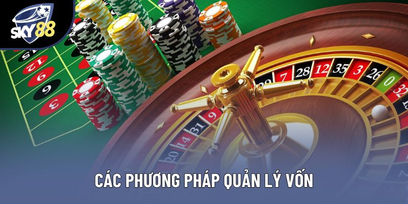 Các phương pháp quản lý vốn